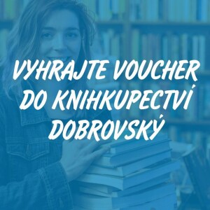 Vyhrajte voucher do Knihkupectví Dobrovský